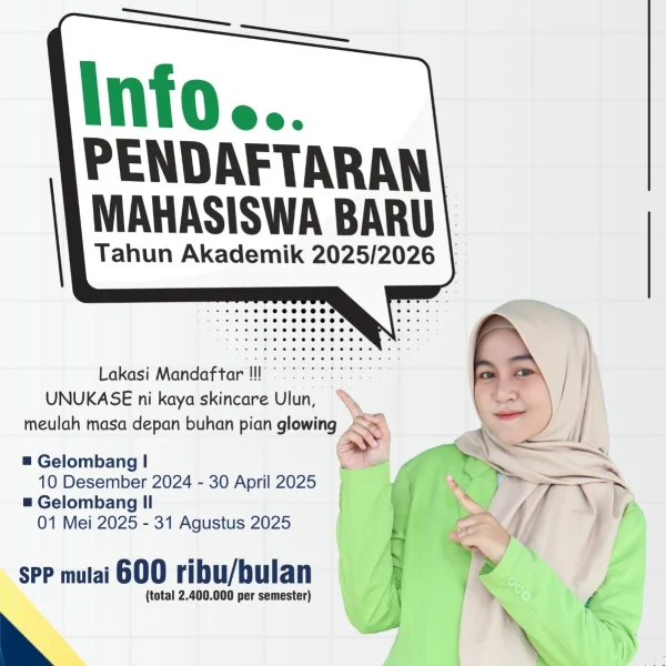 UNUKASE Siap Tingkatkan Mahasiswa Baru